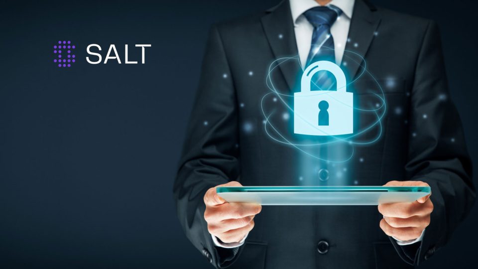 API Security Trailblazer Salt Security Bolsters Leadership Team to Propel Global Growth and Innovation