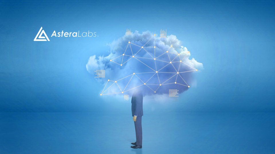 Astera Labs Intelligent Connectivity Portfolio Delivers Unprecedented Scale for Cloud and AI Infrastructure