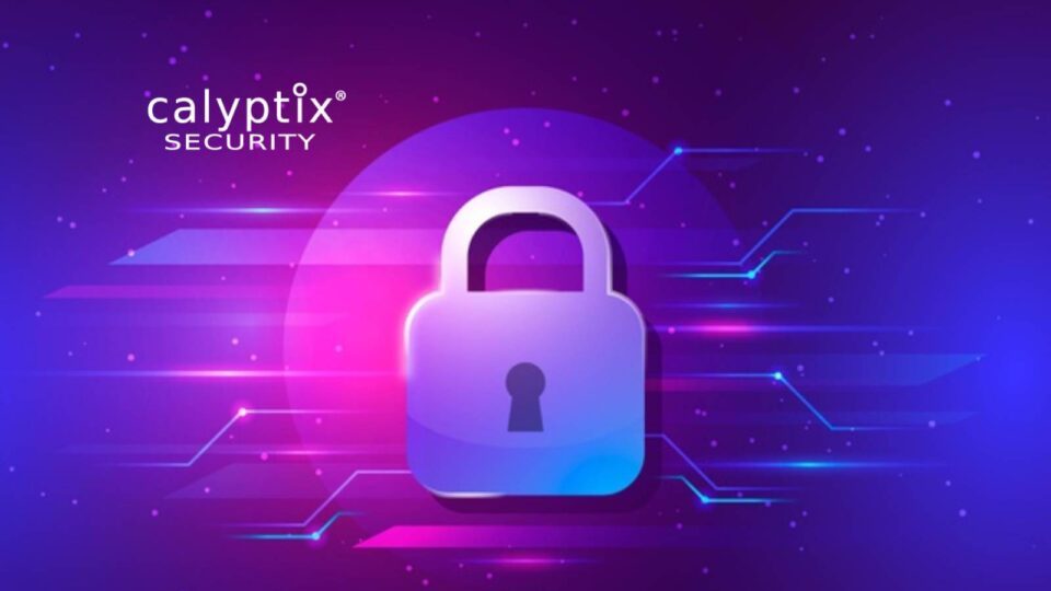 Calyptix Security Corporation Announces New Team Members as Company Offering Expands Amidst Heightened Risks to Cybersecurity