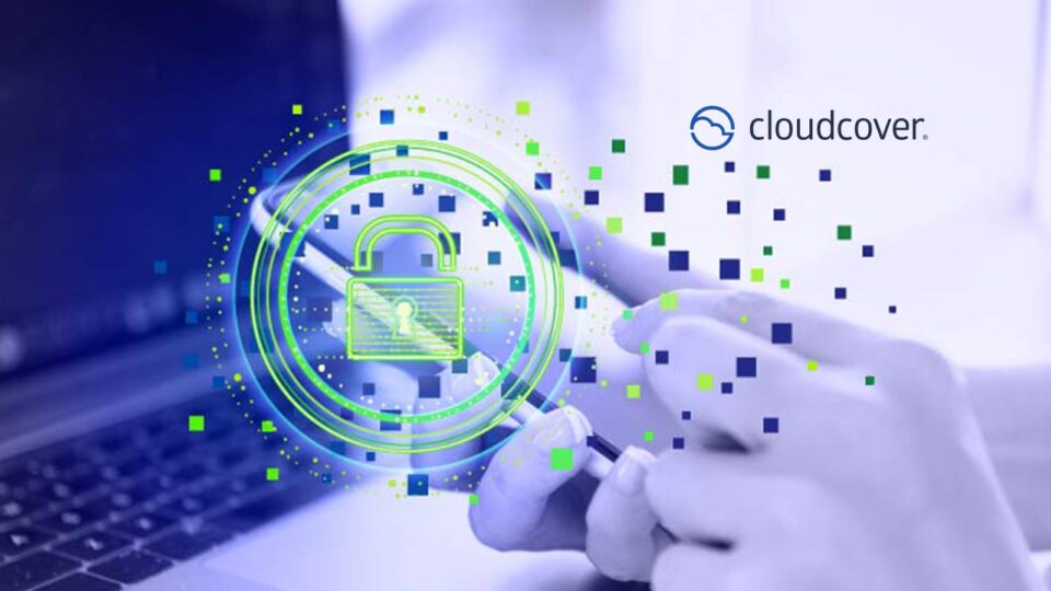 CloudCover Announces Unprecedented Cybersecurity Network Data Insurance Offering, the First Cyber Insurance to Cover Data in Motion