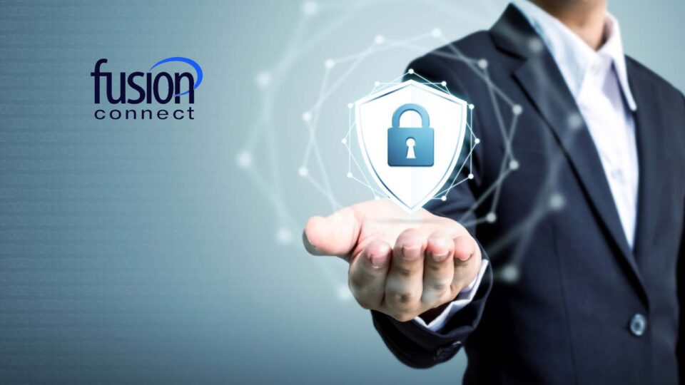 Fusion Connect Introduces Extensive Security Portfolio to Help Enterprises Take Control of Their IT Environment