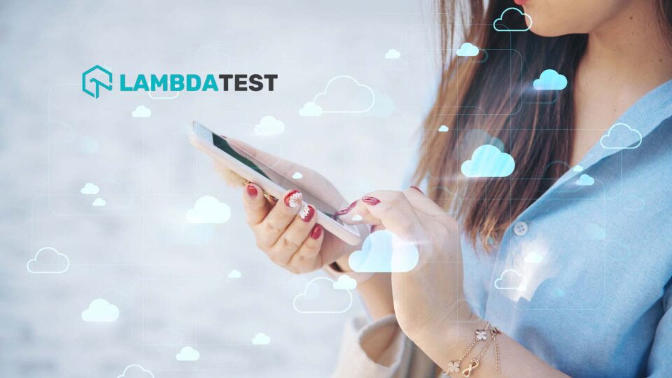 LambdaTest Launches Digital Experience Testing Cloud to Accelerate Digital Transformation for Enterprises