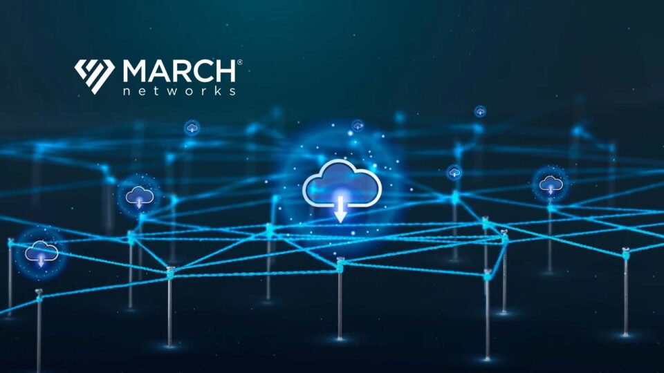 March Networks Cloud Video Network Monitoring Service Insight Surpasses Growth Milestone