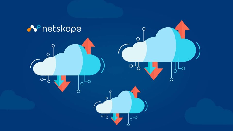Netskope Announces Cloud Exchange, Helping Teams Achieve Better and More Efficient Cloud Security