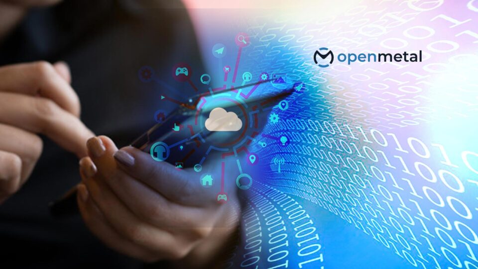 OpenMetal Cloud Expands Hardware Catalog and Cloud Features