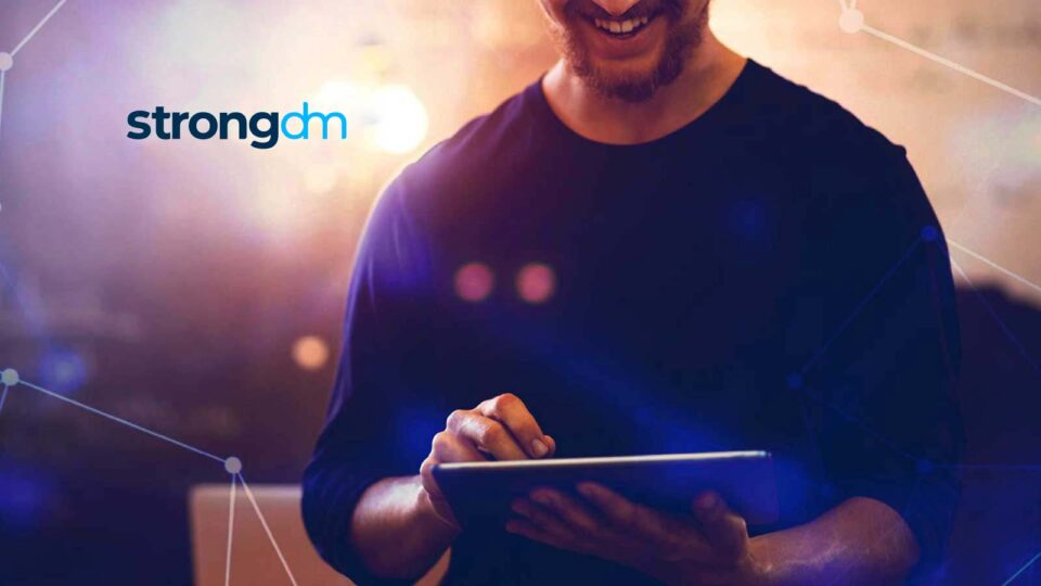 StrongDM Announces the First Dynamic Access Management Platform