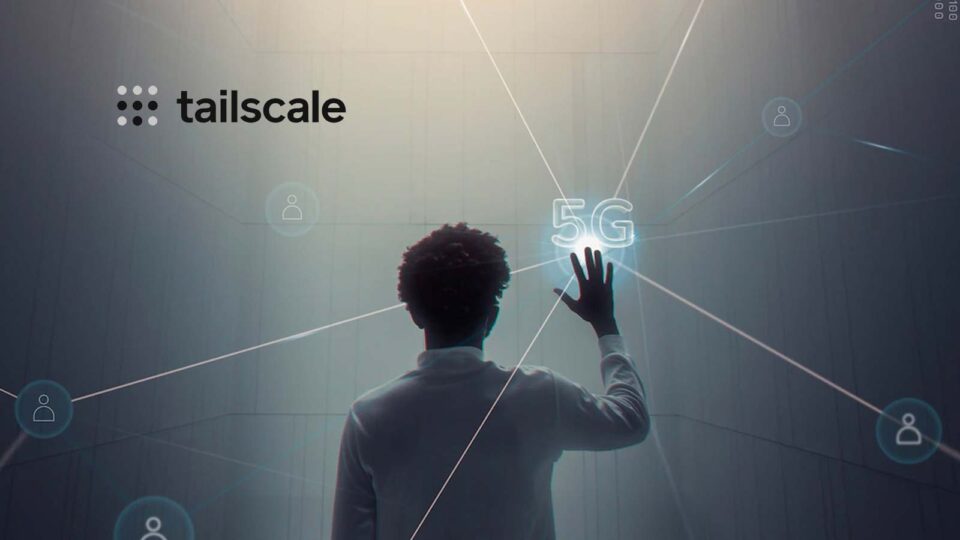 Tailscale Unveils Next-Generation Zero Trust Networking Solution for Enterprises