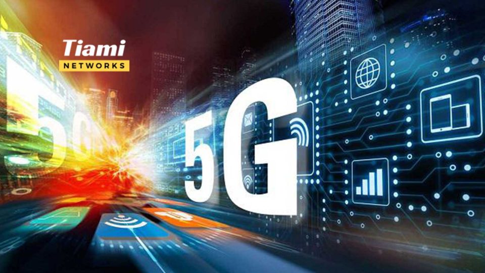 Tiami Networks Announces Strategic Collaboration to Transform 5G Networks