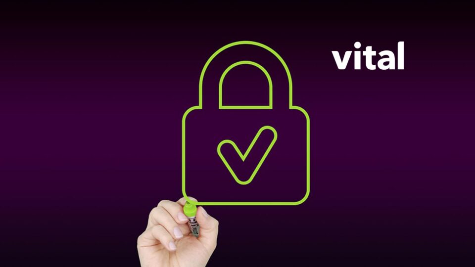 Vital Announces SOC 2 Type 1 Completion, Furthering Its Commitment to Security and Compliance