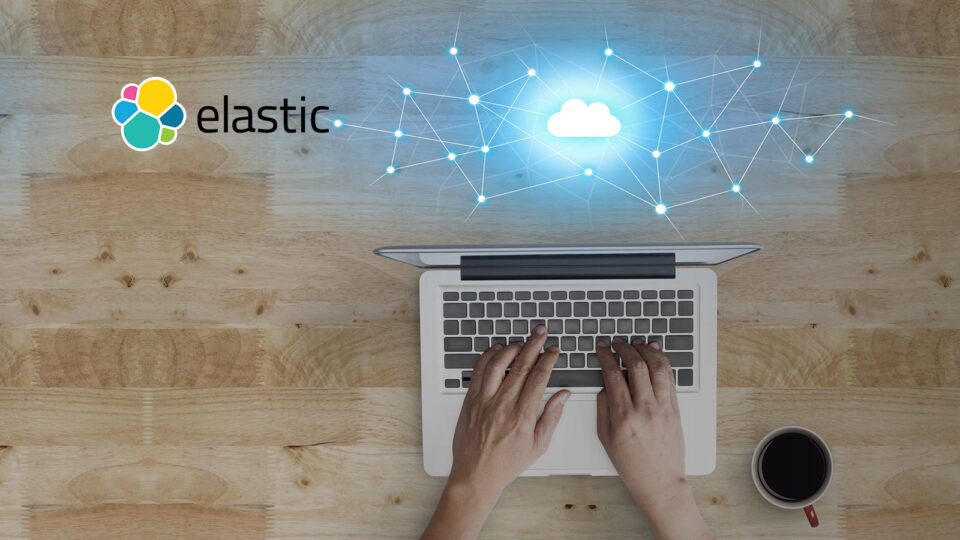 Elastic Announces New Cloud Application and Host Protections and Streamlined Security Operations Workflows