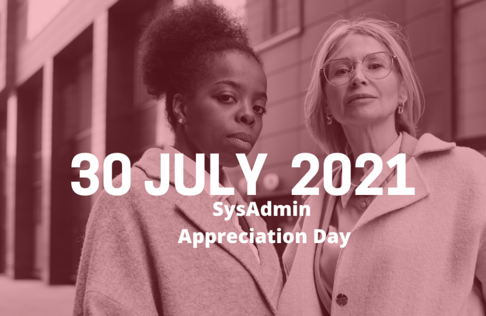 SysAdmin Appreciation Day: Top Industry Leaders Share their Insights on IT and Data Ops