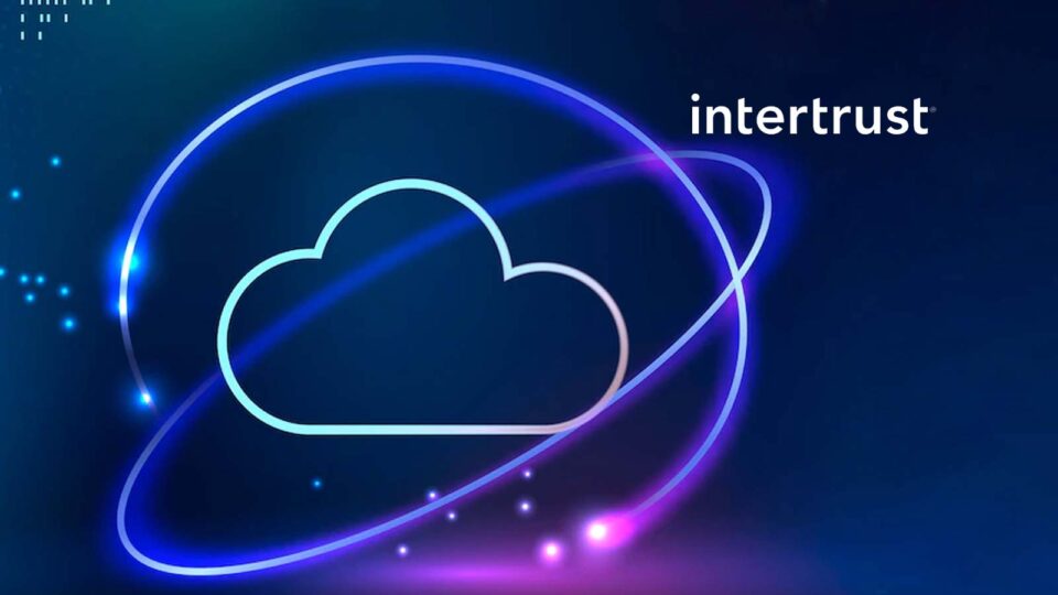 Intertrust Adds Edge-to-Cloud Security for IoT Devices in Zero Trust Architectures to Intertrust Platform