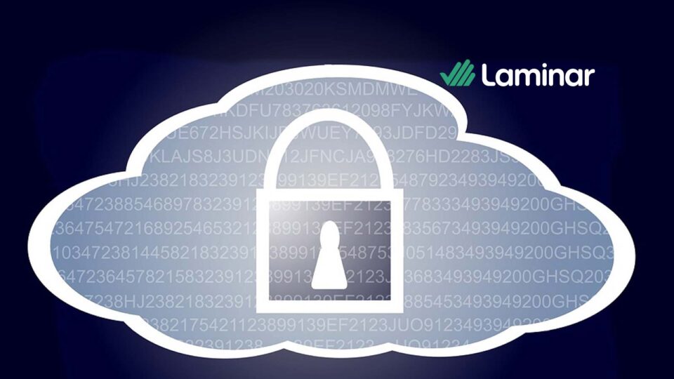 Laminar Doubles Funding in Less Than Six Months to $67 Million, Leading the Way in Cloud Data Security