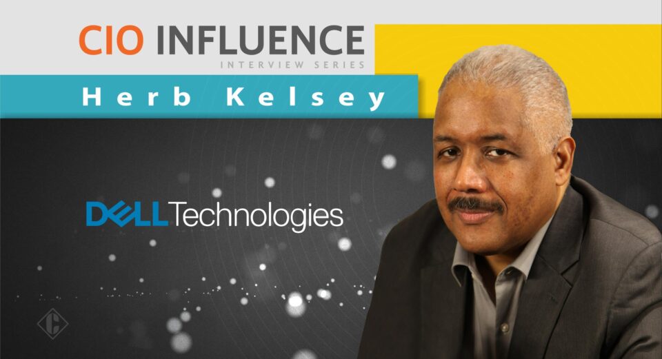 CIO Influence Interview with Herb Kelsey, Federal CTO at Dell Technologies