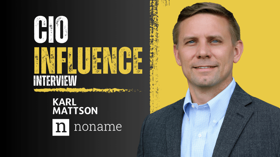 CIO Influence Interview with Karl Mattson, Field CISO at Noname Security