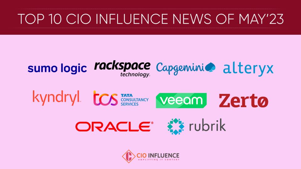 Top 10 CIO Influence News of May’23