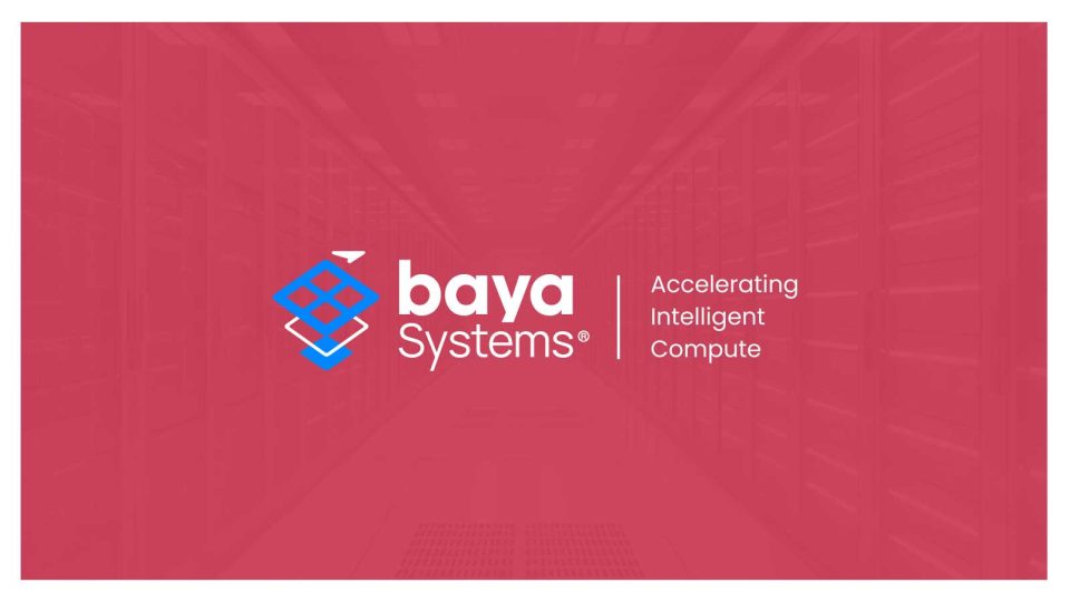 Baya Systems Introduces New Technology to Transform and Accelerate Intelligent Computing