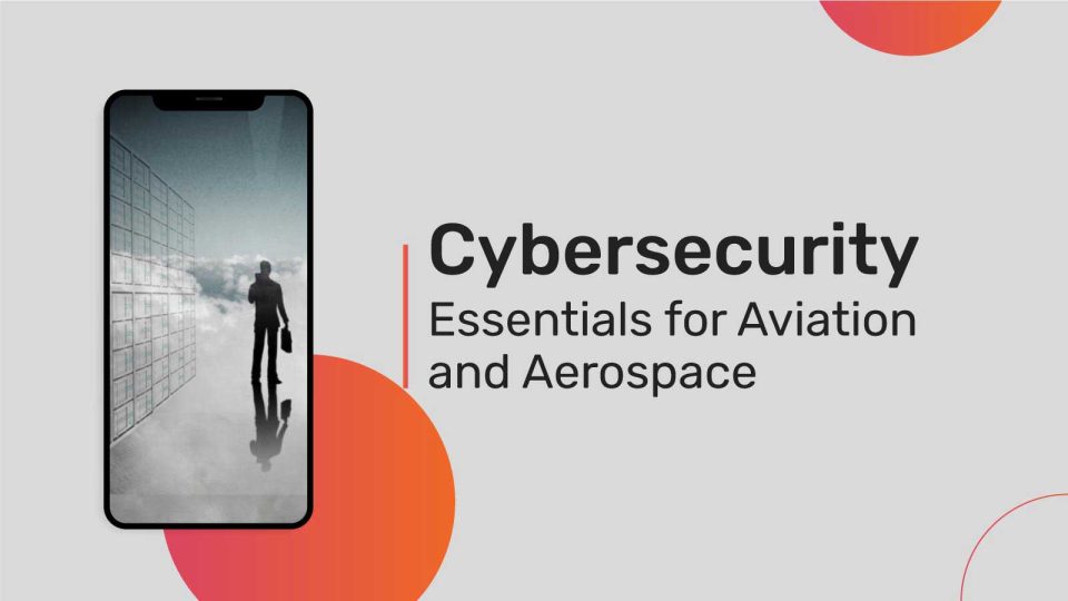 Cybersecurity Essentials for Aviation and Aerospace
