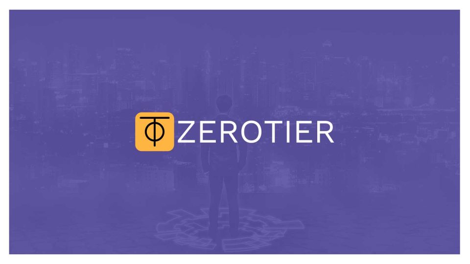 ZeroTier Raises $13.5 Million in Series A; Appoints Andrew Gault as CEO