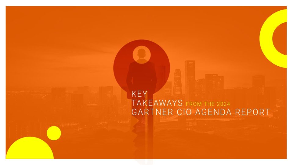 Key Takeaways from the 2024 Gartner CIO Agenda Report