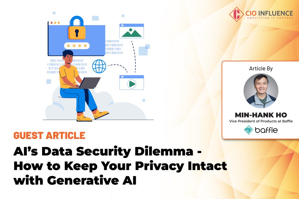 AI’s Data Security Dilemma - How to Keep Your Privacy Intact with Generative AI