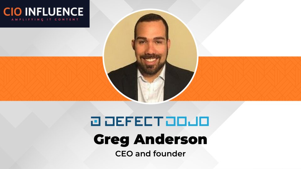 CIO Interview with Greg Anderson, CEO and founder at DefectDojo