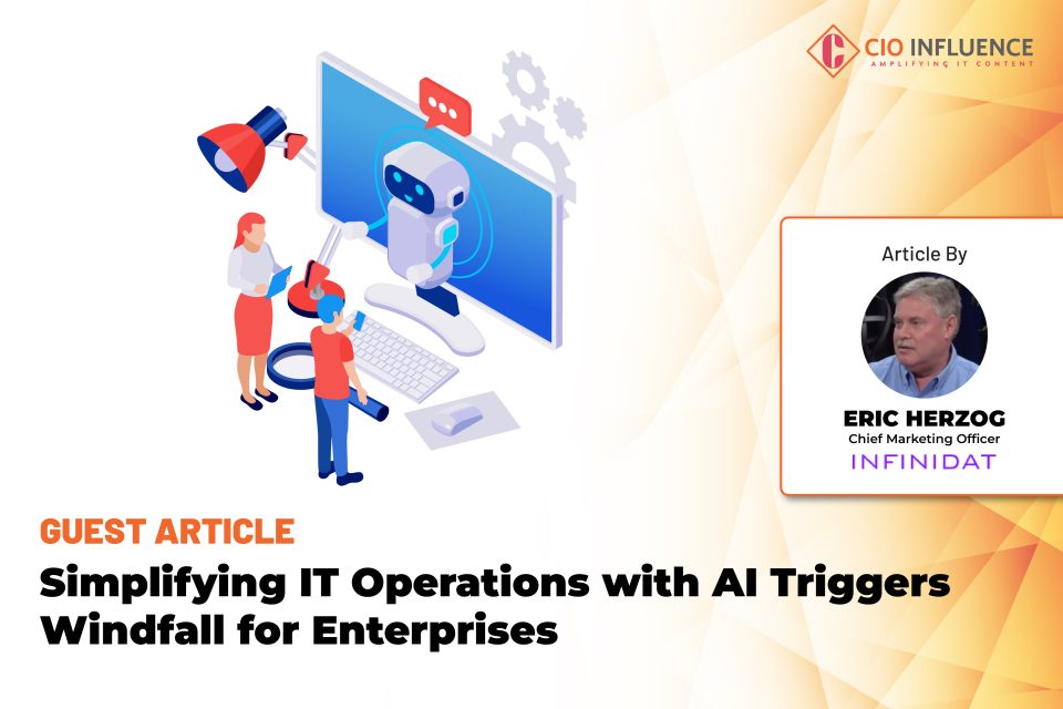 Simplifying IT Operations with AI Triggers Windfall for Enterprises