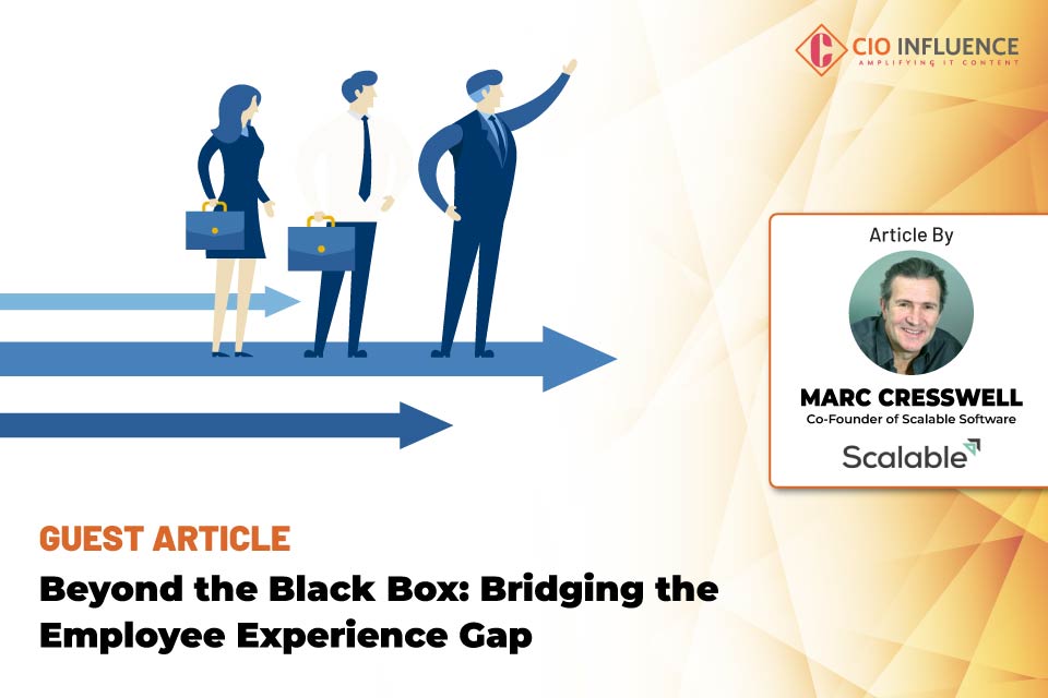 Beyond the Black Box: Bridging the Employee Experience Gap