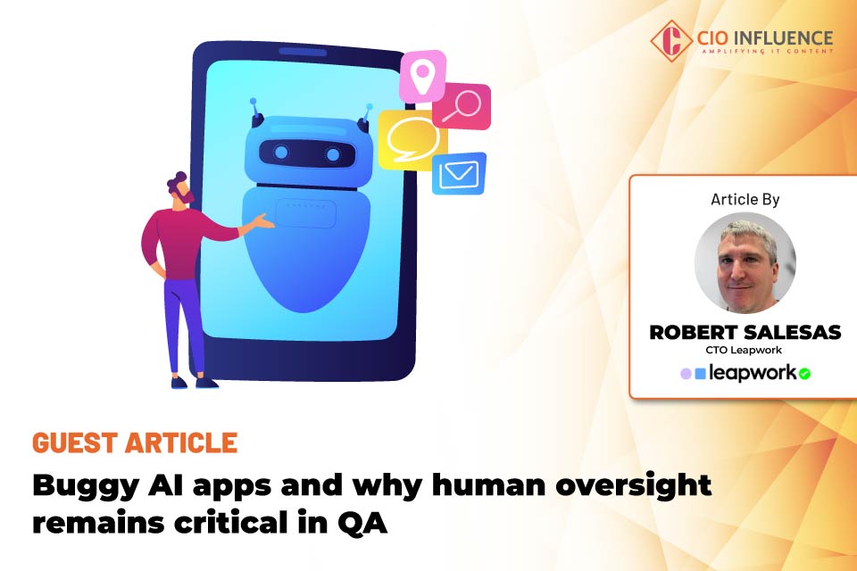 Buggy AI apps and why human oversight remains critical in QA